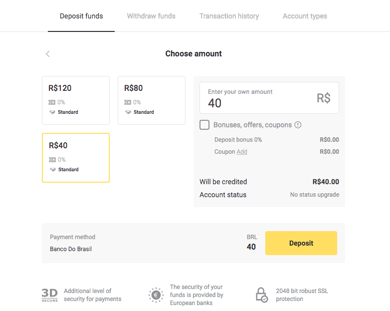 Deposite fundos no Binomo via Internet Banking Brasil (Banco Transer, Paylivre, Loterica, Itau, Boleto Rápido) e carteiras eletrônicas (Picpay, Astropay, Banco do Brasil, Santander, Bradesco, Neteller, Skrill, WebMoney, Advcash)