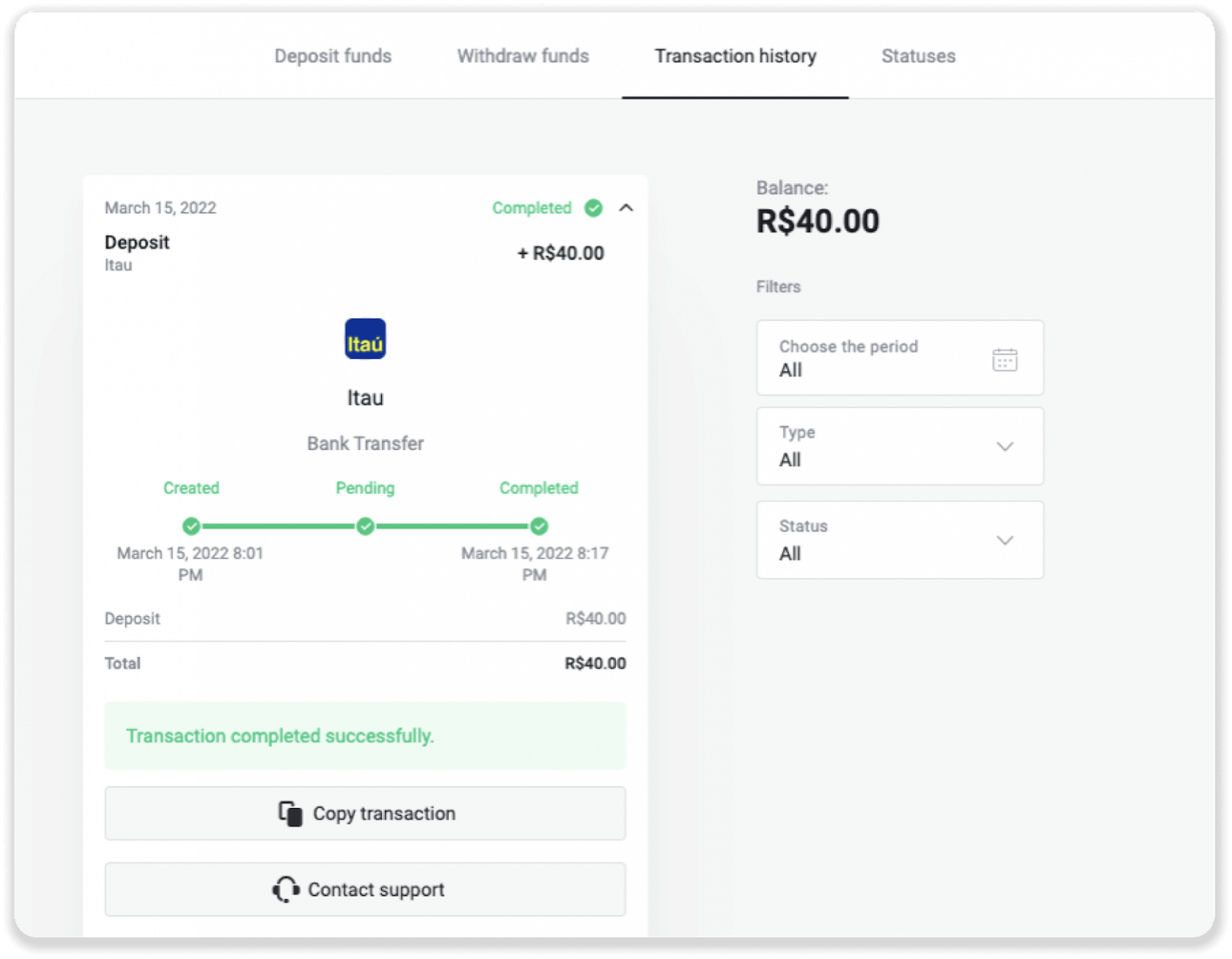 ฝากเงินผ่านการโอนเงินผ่านธนาคาร (Itau, PicPay, Loterica, Boleto Rapido ,Paylivre, Pagsmile, Bradesco, Santander) บน Binomo