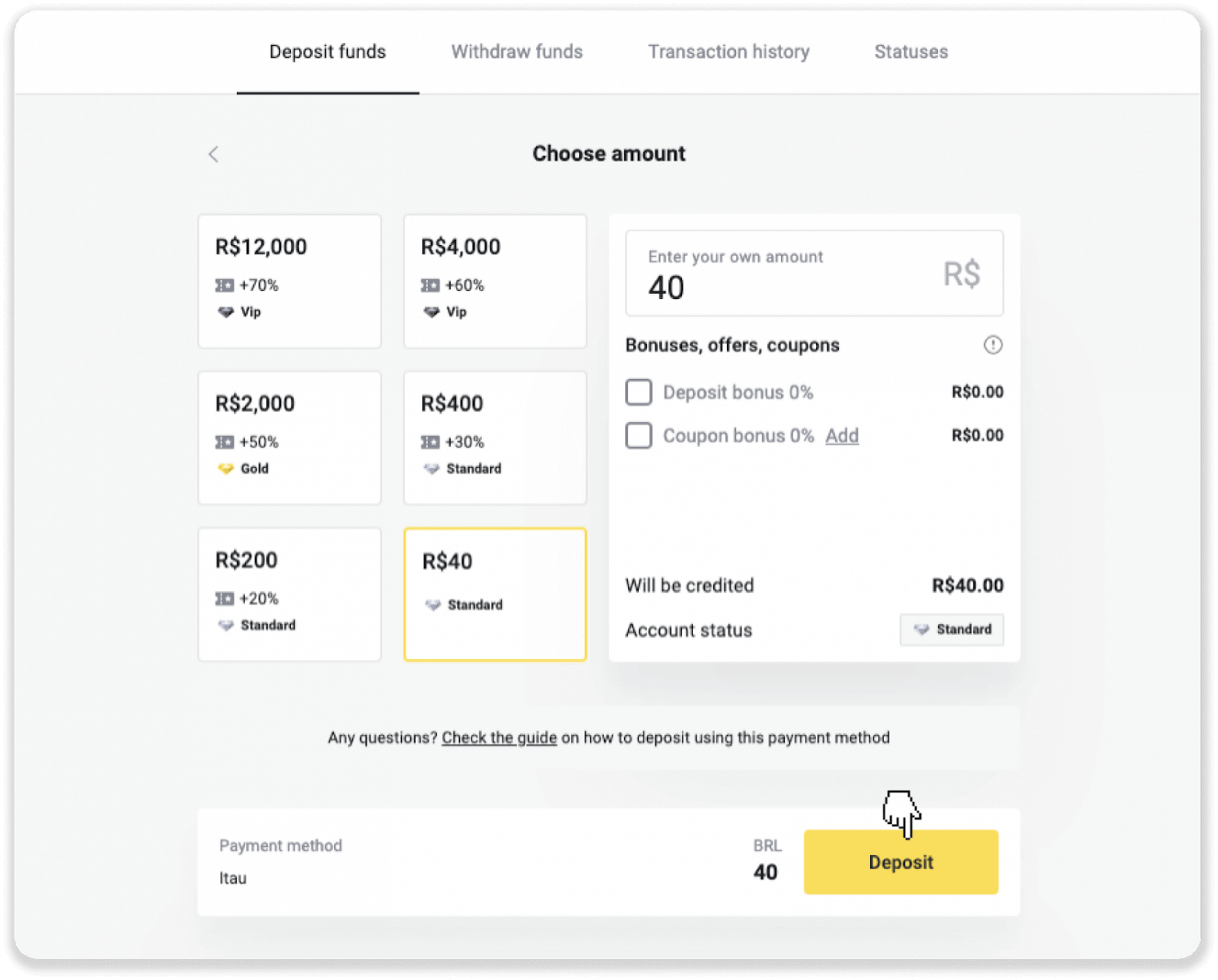 ฝากเงินผ่านการโอนเงินผ่านธนาคาร (Itau, PicPay, Loterica, Boleto Rapido ,Paylivre, Pagsmile, Bradesco, Santander) บน Binomo