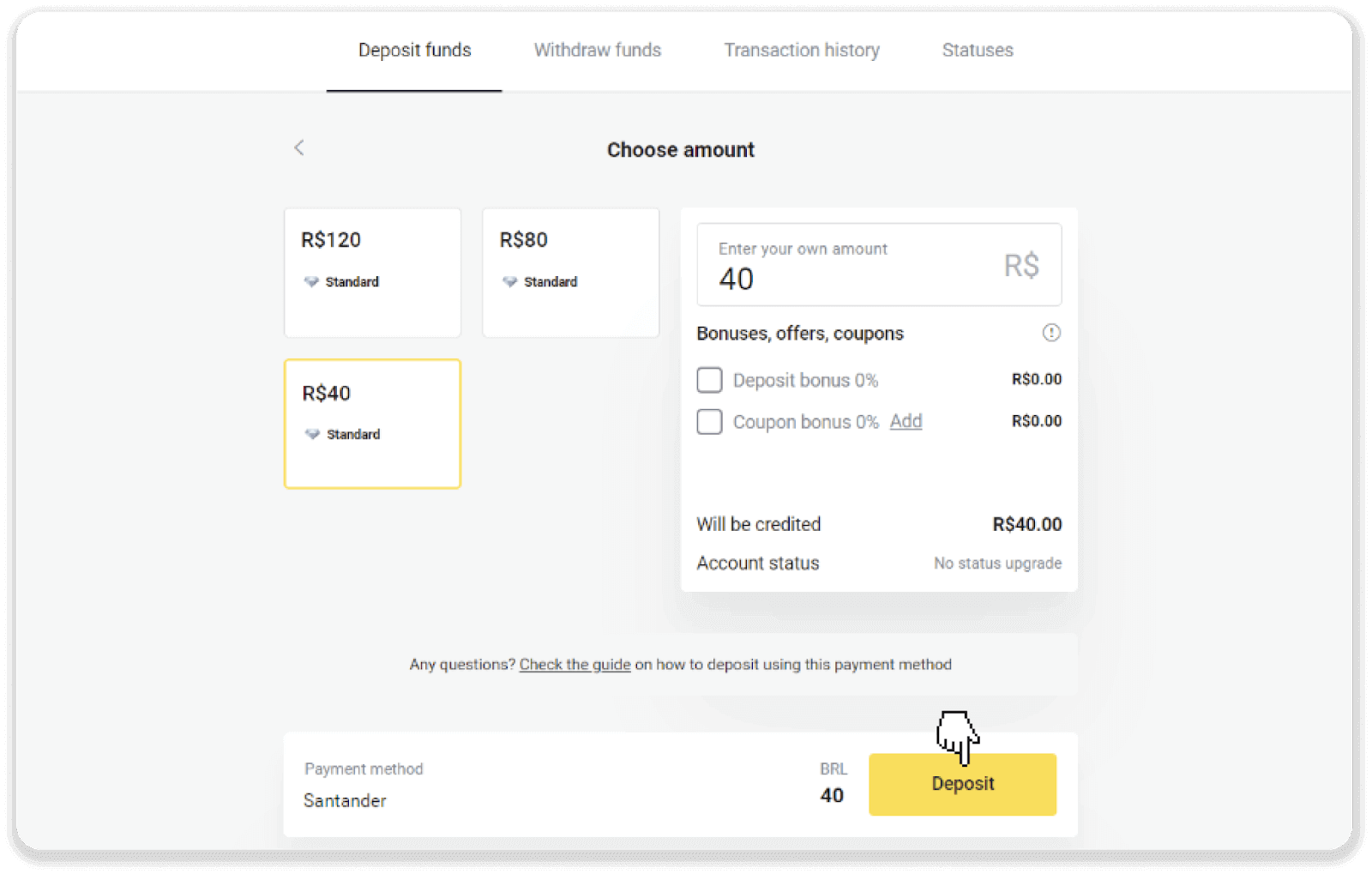 ฝากเงินผ่านการโอนเงินผ่านธนาคาร (Itau, PicPay, Loterica, Boleto Rapido ,Paylivre, Pagsmile, Bradesco, Santander) บน Binomo